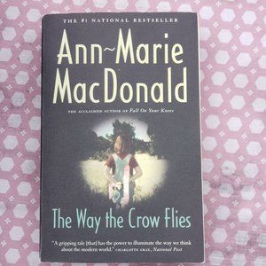 3/$25 The Way the Crow Flies-Ann-Marie MacDonald